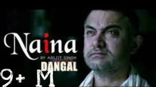 'Naina- Dangal | Video Song | Aamir khan | Arjit Singh | Pritam | Amitabh Bhattacharya | Bass Boosted'