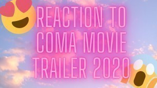 'Reaction to COMA Movie Trailer 2020'