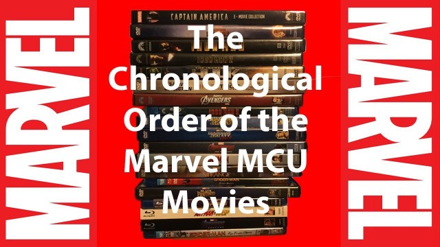 The Chronological Order of the Marvel MCU Movies