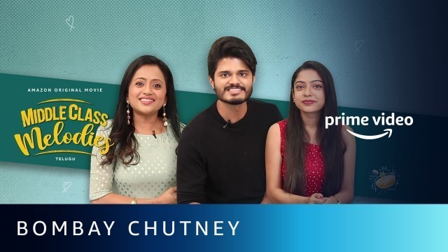 'Bombay Chutney Ft. Anand & Varsha | Middle Class Melodies | Amazon Original Movie'