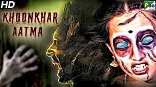 'Khoonkhar Aatma (2021) New Released Horror Hindi Dubbed Movie | Bagavathy Bala, Gayathri'