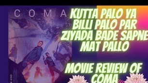 'movie filled with illusions movie review of coma'