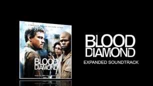 'Blood Diamond (2006) - Full Expanded soundtrack (James Newton Howard)'