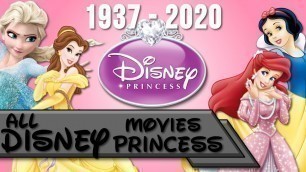 All Disney Princess Movies (1937-2020)