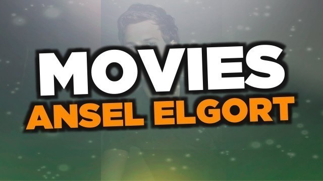 Best Ansel Elgort movies
