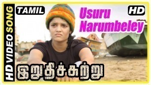 'Irudhi Suttru Tamil Movie | Scenes | Usuru Narumbeley Song | Ritika is called back for boxing'