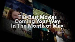 The Best Movies to see in May at AMC Theatres