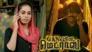 'Daniel Balaji decides to come to Chennai | Gangs of Madras Movie Scenes | Priyanka Ruth'