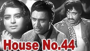 'House No. 44 Full Movie | Dev Anand Old Hindi Movie | Kalpana Kartik | Old Classic Hindi Movie'