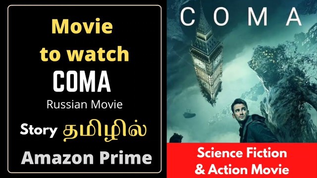 'COMA movie Tamil review| movie to watch|Tamil dubbed|Movie story #scifimovie #Bestactionmovie'