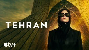 Tehran — Official Trailer | Apple TV+