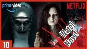 Top 10 Horror Movies to Watch Online India 2020 | Watch on NETFLIX and PRIME VIDEO