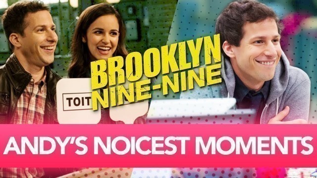 Brooklyn Nine-Nine: Andy Samberg's NOICEST Moments!