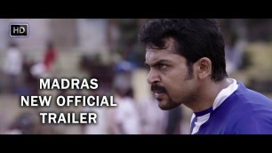 'Madras New Official Trailer | Karthi, Catherine Tresa | Pa Ranjith | Santhosh Narayanan'