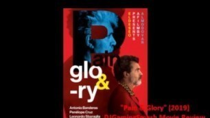 Pain & Glory" (2019) Antonio Banderas Movie Review