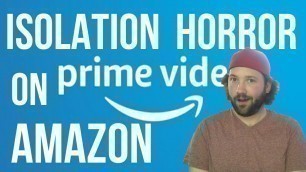 ISOLATION Horror on Amazon Prime