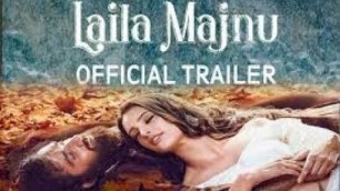 'Laila Majnu Trailer | Movie Teaser Review, Imtiaz Ali, Ekta Kapoor, Tripti Dimri and Mir Sarwar'