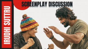 'Irudhi Suttru - Screenplay Discussion | Film Analysis | Sudha Kongara | Madhavan | Ritika Singh|'