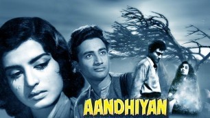 'Aandhiyan Full Hindi Movie Popular Hindi Movies Dev Anand Nimmi Kalpana Kartik'