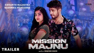 'Mission Majnu Trailer | Sidharth Malhotra | Rashmika Mandanna | Mission Majnu Song'