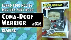 'Funko Pop Movies: Mad Max - Coma-Doof Warrior - #516 // Just One Pop Showcase'