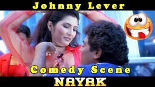 'Johnny Lever Comedy Scene from Nayak Movie'