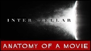 'Interstellar (Christopher Nolan / Matthew McConaughey)  | Anatomy of a Movie'
