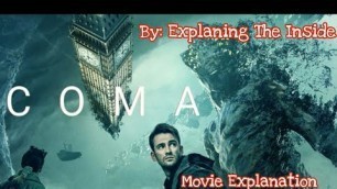 'COMA 2020 Movie Explained in Hindi/ Sci-fi/ Action/Thriller/Story Explained.'