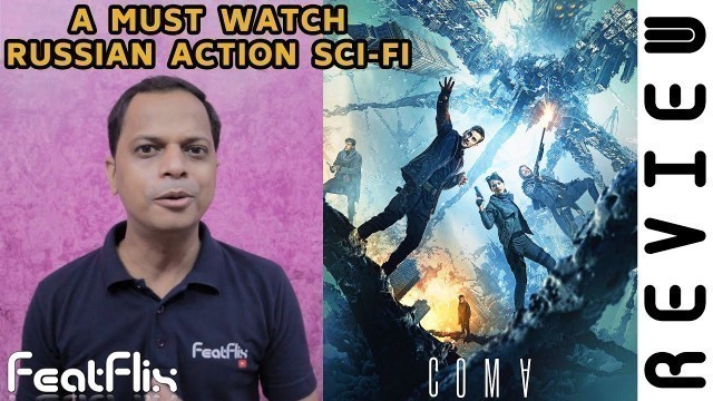 'Coma aka Koma (2020) Russian Action, Adventure, Fantasy Movie Review In Hindi | FeatFlix'
