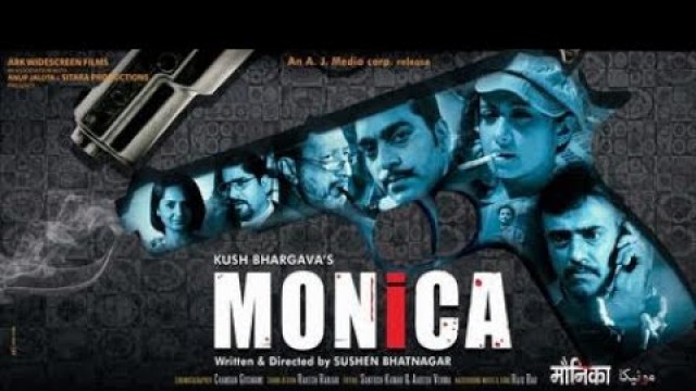 'Monica / full movie facts / Divya Dutta / Ashutosh Rana / Rajit Kapur / Tinnu Anand'