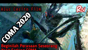 'Beginilah Keadaan Manusia Saat Coma - Alur Cerita Film COMA ( 2019 )'