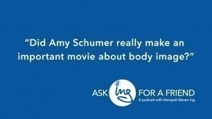 Did Amy Schumer really make an important movie about body image?