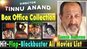 'Director Tinnu Anand Hit and Flop Movies List with Box Office Collection Analysis'