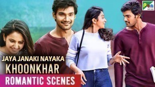 'गगन & स्वीटी - Romantic Scenes | Jaya Janaki Nayaka Khoonkhar | Hindi Dubbed Movie'