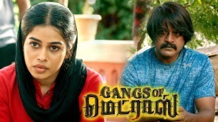'Priyanka Ruth seek Daniel Balaji\'s help | Gangs of Madras Movie Scenes | Latest Tamil Movies'