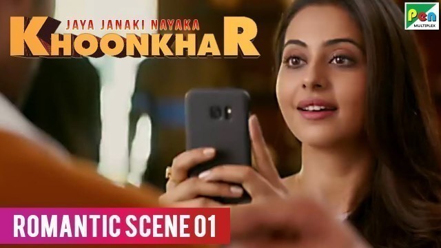 'Jaya Janaki Nayaka KHOONKHAR | Romantic Scene 01 | Bellamkonda Sreenivas, Rakul Preet Singh'