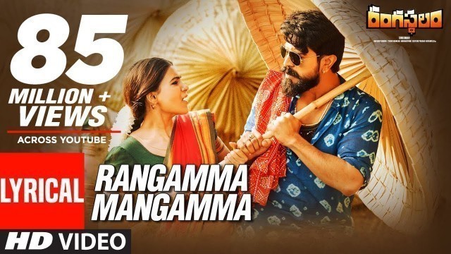 'Rangamma Mangamma Lyrical Video Song || Rangasthalam Songs || Ram Charan, Samantha, Devi Sri Prasad'