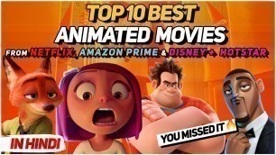 Top 10 Best Animated Movies in Hindi on Netflix, Amazon Prime and DisneyPlus Hotstar | 2020