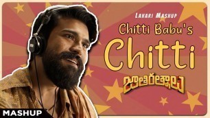 'Chitti Babu\'s Chitti | Rangasthalam x Jathi Ratnalu | Fan Made Mashup | Ram Charan,Naveen Polishetty'