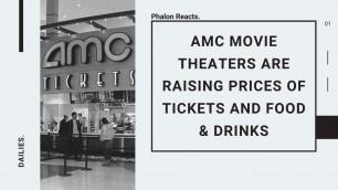 AMC MOVIE THEATERS ARE RAISING PRICES OF TICKETS AND FOOD & DRINKS