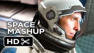 'Reach For The Stars - Interstellar Space Exploration Movie Mashup (2014) HD'