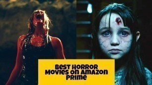 Top 10 Best Horror Movies on Amazon Prime Video | Best Horror Movies