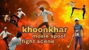 'khoonkhar movie spoof | khoonkhar fight actio scene'
