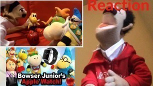 SML Movie: Bowser Junior's Apple Watch Reaction (Puppet Reaction)