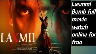 'How To Download Laxmi Bomb Full Movie In Hindi | How To Watch Laxmi Bomb Movie online | Akshay Kumar'