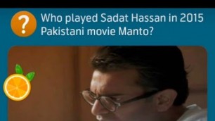 'Who played Sadat Hassan in 2015 Pakistani movie Manto? / general knowledge 2022 / general knowledge'