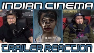 'Indian Cinema Trailer Reaction: Phobia'