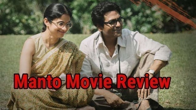 'Manto Movie Review | Nawazuddin Siddiqui will Haunt You With His Career-Best Performance'