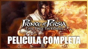 'PRINCE OF PERSIA 3 LAS DOS CORONAS Pelicula Completa en Español (Full Movie All Cutscenes)'
