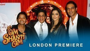 'Om Shanti Om | London Premiere | Shah Rukh Khan, Deepika Padukone | A Film by Farah Khan'
